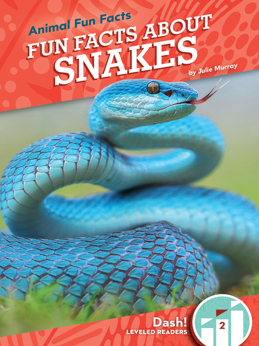 Title details for Fun Facts About Snakes by Julie Murray - Available
